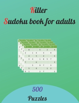 Paperback Killer sudoku book for adults: 500 puzzles gift valentine's gift for husband boyfriend son Book