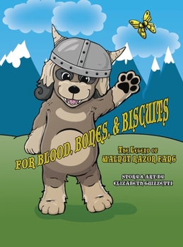 Hardcover For Blood, Bones, & Biscuits: The Legend of Walnut Razorfang Book