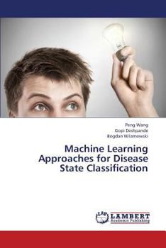 Paperback Machine Learning Approaches for Disease State Classification Book