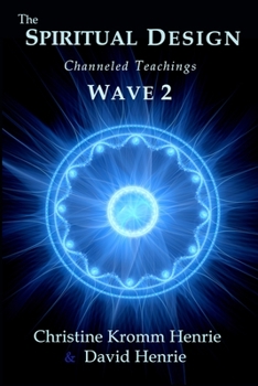 Paperback The Spiritual Design: Channeled Teachings, Wave 2 Book