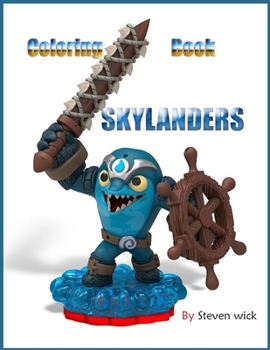 Skylanders Coloring Book: Color Wonder Relaxation Coloring Books For Adults