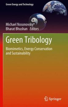 Paperback Green Tribology: Biomimetics, Energy Conservation and Sustainability Book