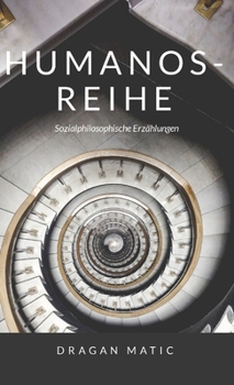 Paperback Humanos-Reihe: Sozialphilosophische Erzählungen [German] Book