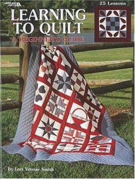 Paperback Learning to Quilt: A Beginner's Guide Book