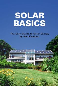 Paperback Solar Basics: The Easy Guide to Solar Energy Book