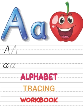 Paperback Alphabet Tracing Workbook: Preschool writing Workbook with Sight words for Pre K, Kindergarten and Kids Ages 3-5. ABC print handwriting book, let Book