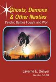 Hardcover Ghosts, Demons & Other Nasties: Psychic Battles Fought and Won Book