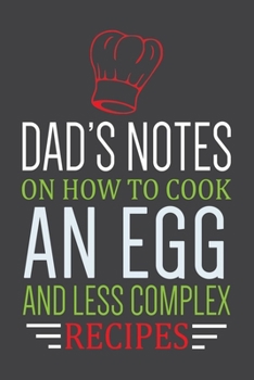 Paperback The Chef Dad Notes Journal: Lined Notebook To Write In, Perfect For Taking Notes, Funny Gift For Chefs. Book