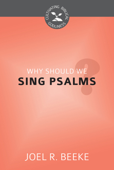 Paperback Why Should We Sing Psalms? Book