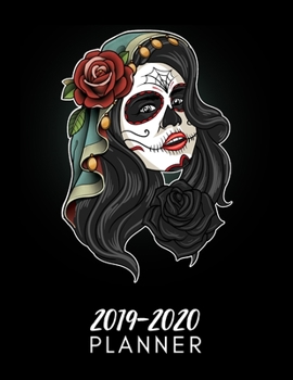 Skull Planner 2019-2020: Scary Mexican Tattoo Skullcandy Themed Gift Idea for Men/Women Year Organizer Book with Monthly Weekly Daily Checklists Agenda + To Do Lists and Dated Calendar