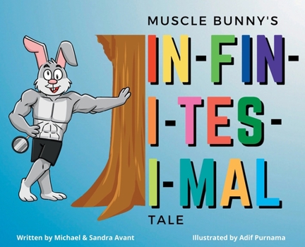Hardcover Muscle Bunny's Infinitesimal Tale Book
