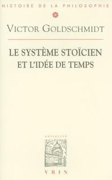 Paperback Le Systeme Stoicien Et l'Idee de Temps [French] Book