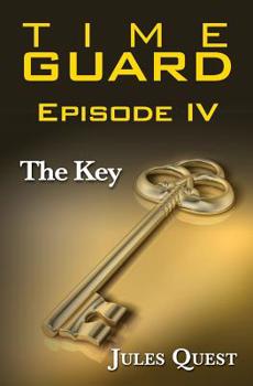 Paperback Time Guard Episode IV: The Key Book