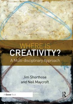 Paperback Where Is Creativity?: A Multi-Disciplinary Approach Book