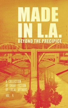 Paperback Made in L.A. Vol. 4: Beyond the Precipice Book