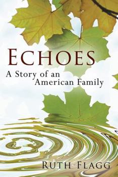 Paperback Echoes: A Story of an American Family Book
