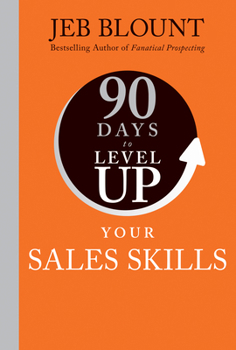 Hardcover 90 Days to Level Up Your Sales Skills Book