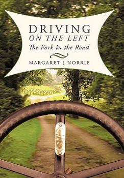 Paperback Driving on the Left: The Fork in the Road Book