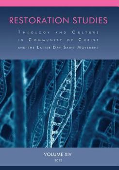 Paperback Restoration Studies Vol. XIV: Theology and Culture in Community of Christ and the Latter Day Saint Movement Book