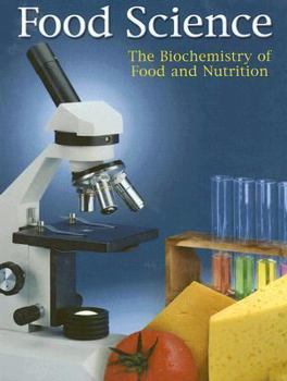 Hardcover Food Science: The Biochemistry of Food and Nutrition Book
