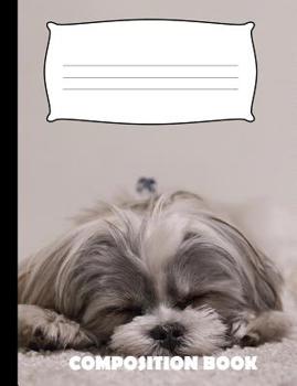 Paperback Composition Book: Shih Tzu Composition Notebook Wide Ruled Book