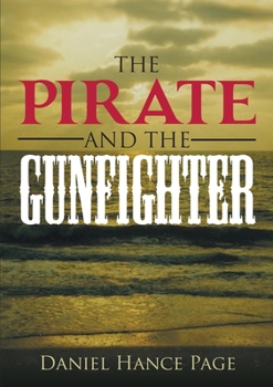 Paperback The Pirate and the Gunfighter Book