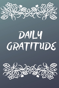 DAILY GRATITUDE: This simple LIFE - CHANGING Gratitude Journal is a guide to help you MANIFEST a MINDSET of gratitude!
