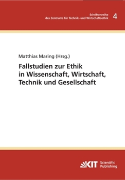 Paperback Fallstudie zur Ethik in Wissenschaft, Wirtschaft, Technik und Gesellschaft [German] Book