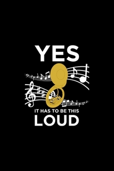 Paperback Yes It Has To Be This Loud: Lined A5 Notebook for Loud Journal Book