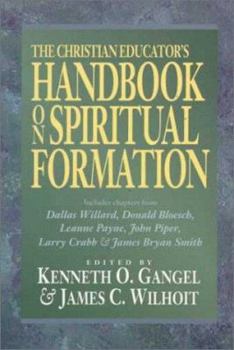 Paperback The Christian Educator's Handbook on Spiritual Formation Book