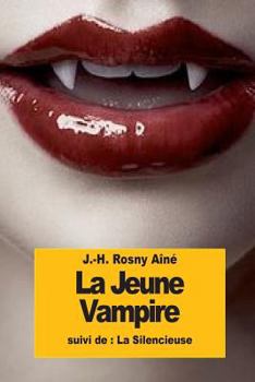 Paperback La Jeune Vampire: suivi de: La Silencieuse [French] Book