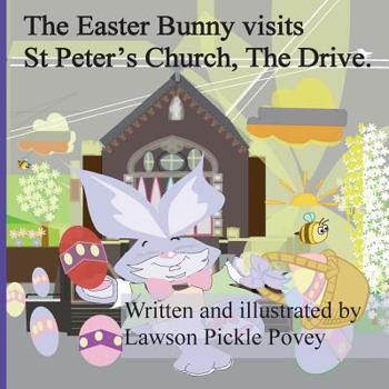 Paperback The Easter Bunny Visit St Peters Church, The Drive. Book