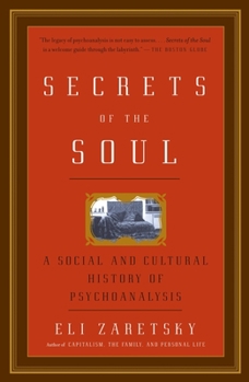 Paperback Secrets of the Soul: A Social and Cultural History of Psychoanalysis Book