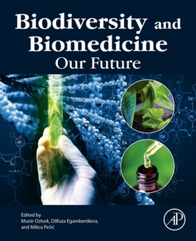 Paperback Biodiversity and Biomedicine: Our Future Book