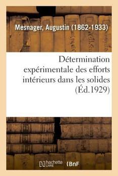 Paperback Détermination Expérimentale Des Efforts Intérieurs Dans Les Solides [French] Book
