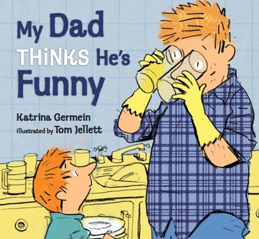 Hardcover My Dad Thinks He's Funny Book