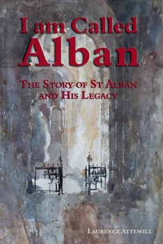 Paperback I am called Alban: The story of St Alban and his legacy Book