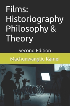 Paperback Films: Historiography Philosophy & Theory: Second Edition Book