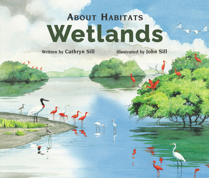 About Habitats: Wetlands - Book  of the About... A Guide for Children