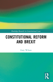 Paperback Constitutional Reform and Brexit Book