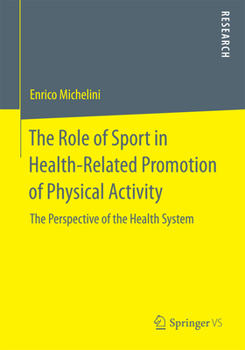 The Role of Sport in Health-Related Promotion of Physical Activity: The Perspective of the Health System