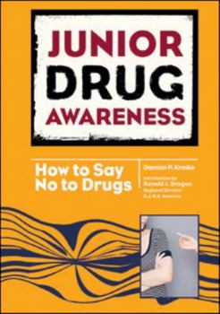 Hardcover Junior Drug Awareness: How to Say No to Drugs Book