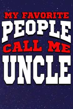 Paperback My Favorite People Call Me Uncle: Line Notebook Book