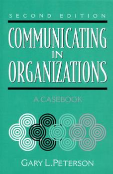 Paperback Communicating in Organizations: A Casebook Book