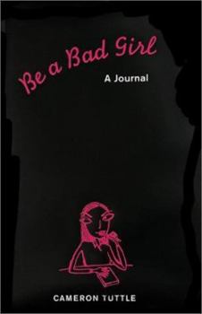 Vinyl Bound Be a Bad Girl: A Journal Book