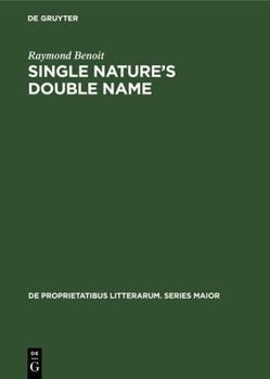 Hardcover Single Nature's Double Name: The Collectedness of the Conflicting in British and American Romanticism Book