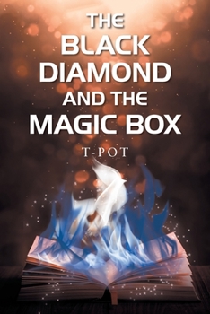 Paperback The Black Diamond and the Magic Box Book