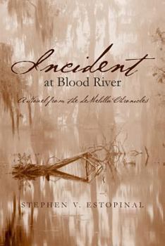 Paperback Incident at Blood River: A Novel from the deMelilla Chronicles Book