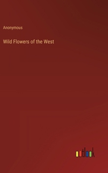 Hardcover Wild Flowers of the West Book