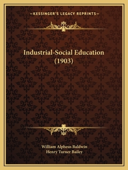 Paperback Industrial-Social Education (1903) Book